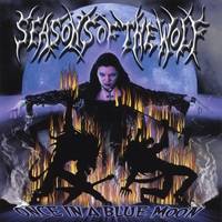 Seasons Of The Wolf : Once In A Blue Moon